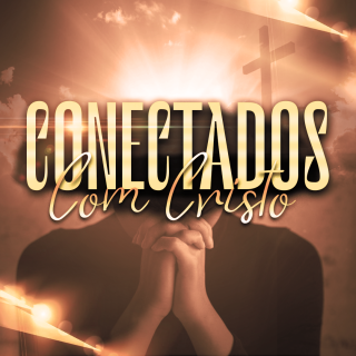 Conectados com Cristo